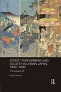 Bild: Street Performers and Society in Urban Japan, 1600-1900 - Routledge