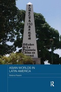 Cover: Asian Worlds in Latin America - Routledge