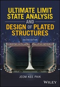 Cover: Ultimate Limit State Analysis and Design of Plated Structures - Wiley-ISTE