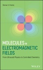 Cover: Molecules in Electromagnetic Fields - Wiley