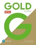 Cover: Gold B2 First New Edition Teacher's Book for pack - Pearson Education Limited