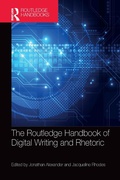 Cover: The Routledge Handbook of Digital Writing and Rhetoric - Routledge