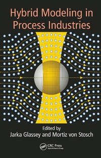 Abbildung von: Hybrid Modeling in Process Industries - CRC Press