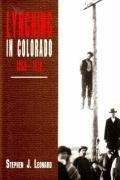 Cover: Lynching in Colorado, 1859-1919 - University Press of Colorado