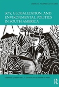 Cover: Soy, Globalization, and Environmental Politics in South America - Routledge
