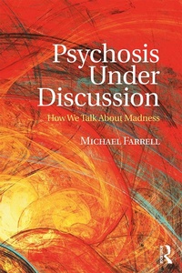 Enlarge image Cover: Psychosis Under Discussion - Routledge