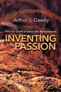 Cover: Inventing the Passion - Polebridge Press
