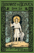 Cover: The Holy Sacrifice of the Mass - St. Augustine Academy Press