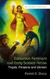 Enlarge image Cover: Darwinian Feminism and Early Science Fiction - University of Wales Press
