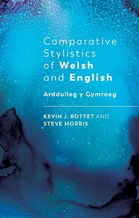 Enlarge image Cover: Comparative Stylistics of Welsh and English - University of Wales Press