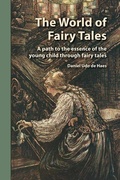 Cover: The World of Fairy Tales - Waldorf Early Childhood Association North America