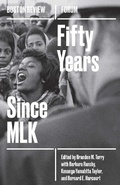 Cover: Fifty Years Since MLK: Volume 5 - Boston Review/Boston Critic Inc.