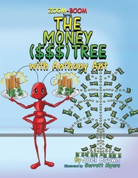 Enlarge image Cover: The Money ($$$) Tree With Anthony Ant - Rapier Publishing Company