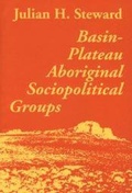 Cover: Basin-Plateau Aboriginal Sociopolitical Groups - University of Utah Press,U.S.