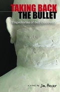 Cover: Taking Back the Bullet - Sandhenge Publications