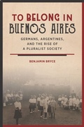 Cover: To Belong in Buenos Aires - Stanford University Press