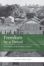 Cover: Freedom by a Thread - Diasporic Africa Press