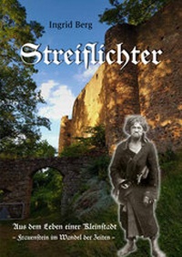 Enlarge image Cover: Streiflichter - Berg, Ingrid