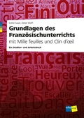 Cover: Grundlagen des Franz&ouml;sischunterrichts mit Mille feuilles und Clin d'oeil - Schulverlag plus