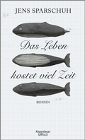 Cover: Das Leben kostet viel Zeit - Kiepenheuer & Witsch