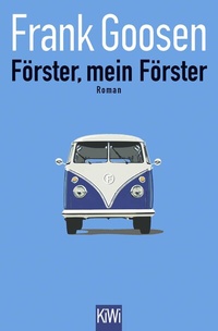 Abbildung von: Förster, mein Förster - Kiepenheuer & Witsch