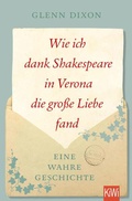 Cover: Wie ich dank Shakespeare in Verona die gro&szlig;e Liebe fand - Kiepenheuer & Witsch
