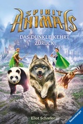 Cover: Spirit Animals, Band 8 - Das Dunkle kehrt zur&uuml;ck - Ravensburger