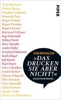 Cover: &raquo;Das drucken Sie aber nicht!&laquo; - Piper