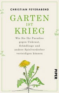 Abbildung von: Garten ist Krieg - Piper