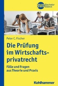 Cover: Die Pr&uuml;fung im Wirtschaftsprivatrecht - Kohlhammer