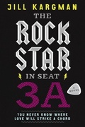 Cover: The Rock Star in Seat 3A - HarperCollins