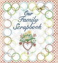 Cover: Our Family Scrapbook - Hugh Lauter Levin Associates
