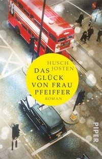 Abbildung von: Das Glück von Frau Pfeiffer - Piper