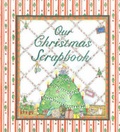 Cover: Our Christmas Scrapbook - Hugh Lauter Levin Associates