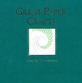 Cover: Great Paper Crafts - Hugh Lauter Levin Associates