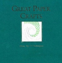 Enlarge image Cover: Great Paper Crafts - Hugh Lauter Levin Associates