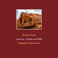 Abbildung von: Lanzarote - Paradies und Hölle - Books on Demand