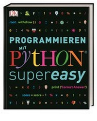 Enlarge image Cover: Programmieren mit Python® - supereasy - Dorling Kindersley Verlag