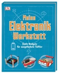 Cover: Meine Elektronik-Werkstatt - Dorling Kindersley Verlag