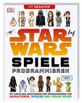 Cover: Star WarsT Spiele programmieren - Dorling Kindersley Verlag