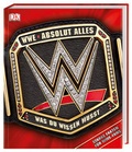 Cover: WWE Absolut alles was du wissen musst - Dorling Kindersley Verlag