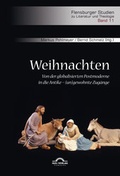 Cover: Weihnachten. Von der globalisierten Postmoderne in die Antike - (un)gewohnte Zug&auml;nge - Igel