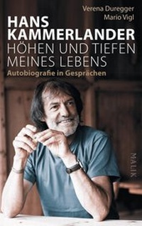 Abbildung von: Hans Kammerlander - Höhen und Tiefen meines Lebens - MALIK