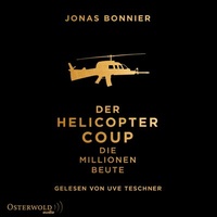 Abbildung von: Der Helicopter Coup - OSTERWOLDaudio