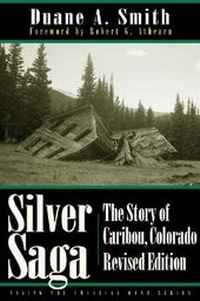 Abbildung von: Silver Saga - University Press of Colorado