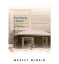 Cover: The Words I Chose - Carnegie-Mellon University Press