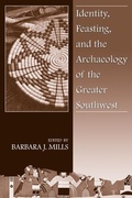 Cover: Identity, Feasting, and the Archaeology of the Greater Southwest - University Press of Colorado