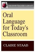 Cover: Oral Language for Today's Classroom - Pippin Publishing Corporation