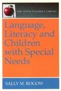 Cover: Language, Literacy and Children with Special Needs (The Pippin Teacher's Library) - Pippin Publishing Corporation