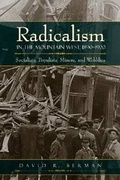 Cover: Radicalism in the Mountain West, 1890-1920 - University Press of Colorado